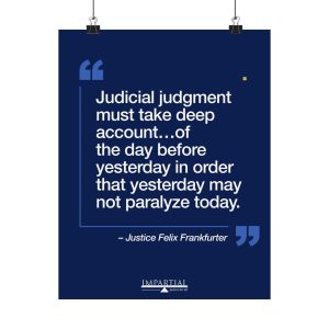 Felix Frankfurter Matte Quote Poster